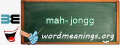 WordMeaning blackboard for mah-jongg